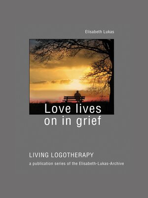 cover image of Love lives on in grief